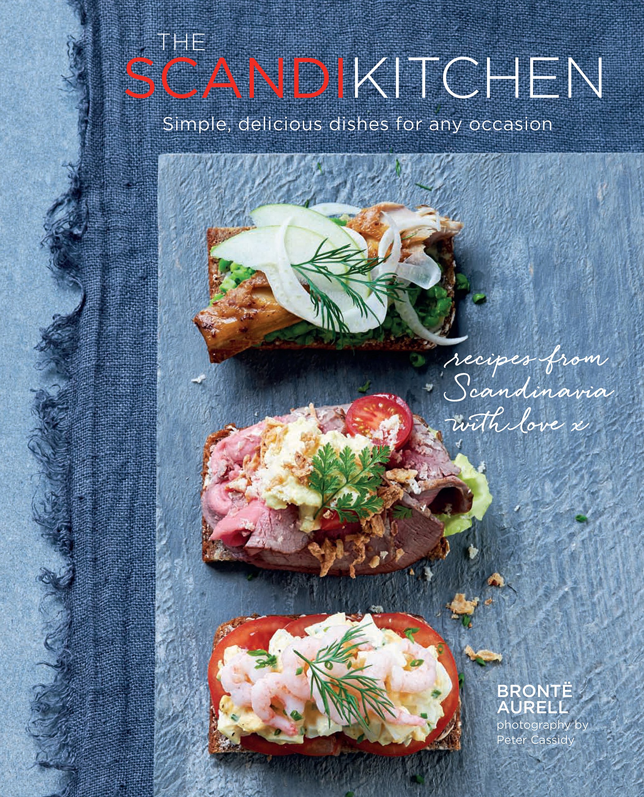 The Scandi Kitchen: Simple, delicious dishes for any occasion